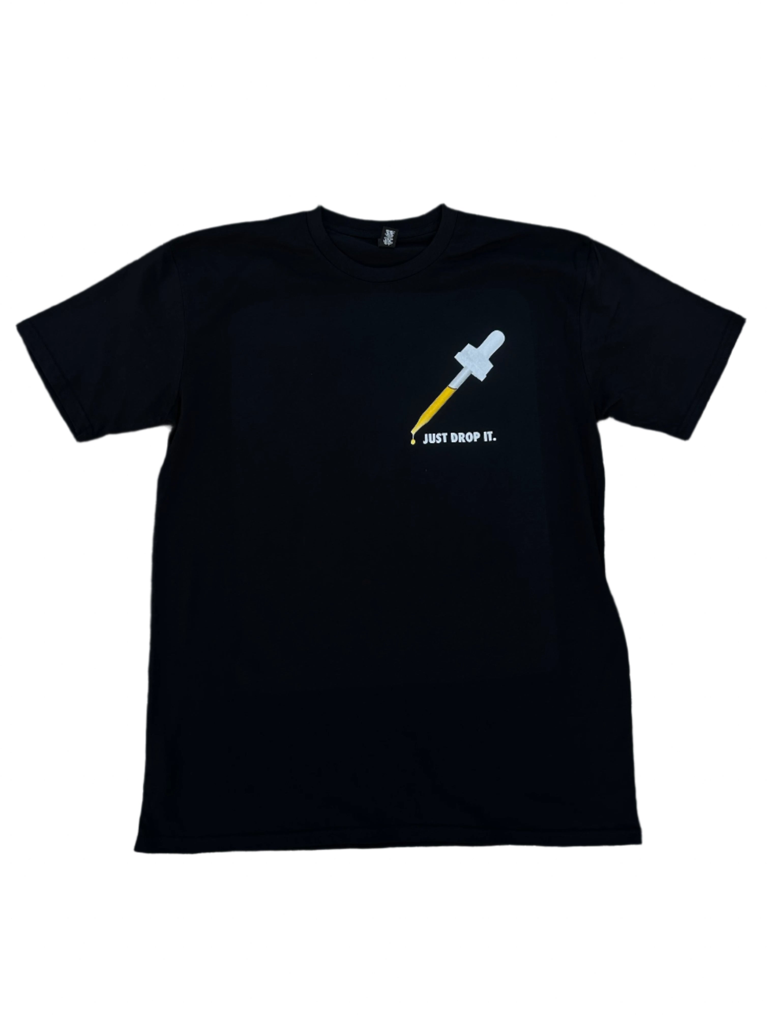Just Drop It T-Shirt